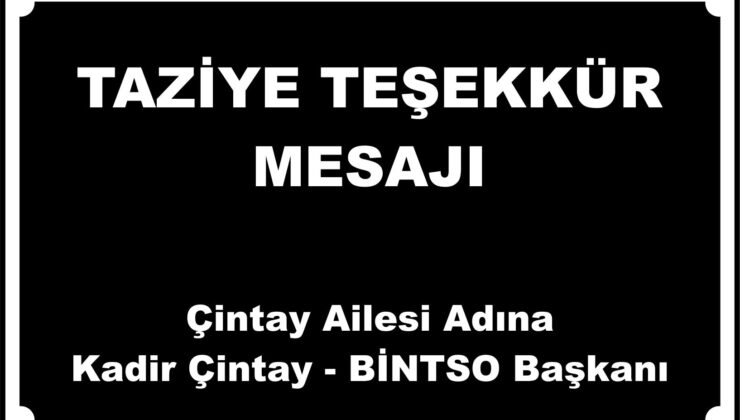 ÇİNTAY AİLESİ TAZİYE TEŞEKKÜRÜ